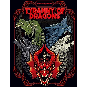 Tyranny Of Dragons Anniversary Edition 1 Tyranny Of Dragons Anniversary Edition